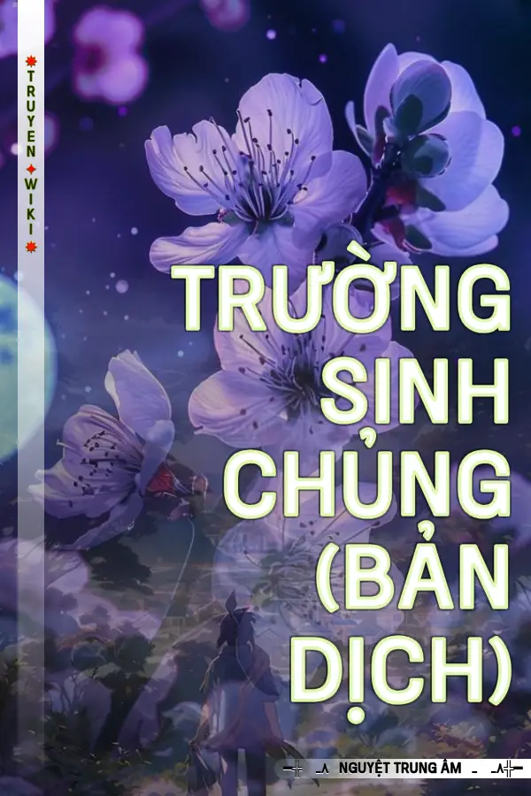 Trường Sinh Chủng (Bản Dịch)