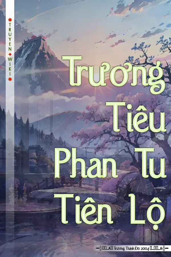 Trương Tiêu Phan Tu Tiên Lộ