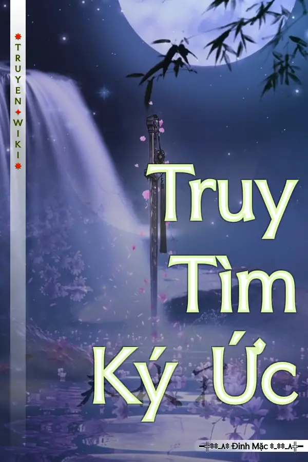 Truyện Truy Tìm Ký Ức