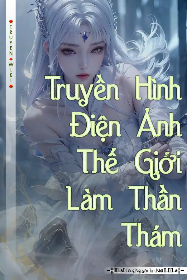 Truyện Truyền Hình Điện Ảnh Thế Giới Làm Thần Thám