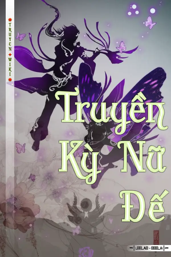 Truyền Kỳ Nữ Đế