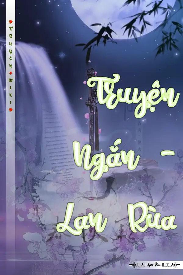 Truyện Truyện Ngắn - Lan Rùa