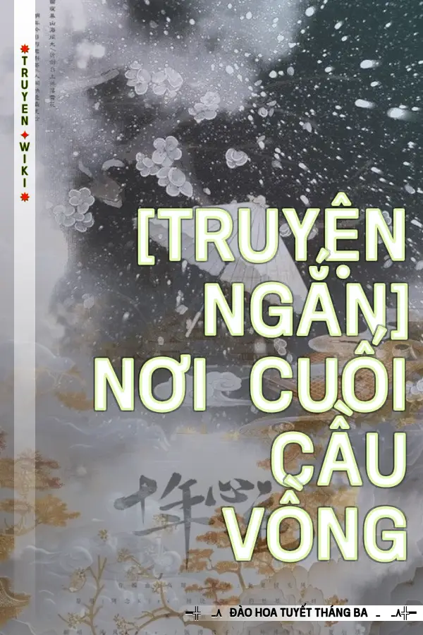 [Truyện Ngắn] Nơi Cuối Cầu Vồng