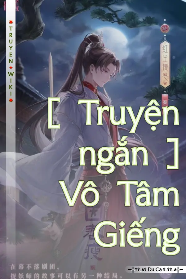 Truyện [ Truyện ngắn ] Vô Tâm Giếng