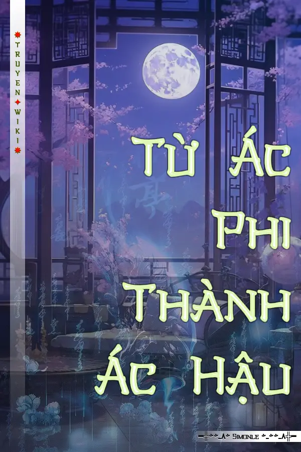 Từ Ác Phi Thành Ác Hậu