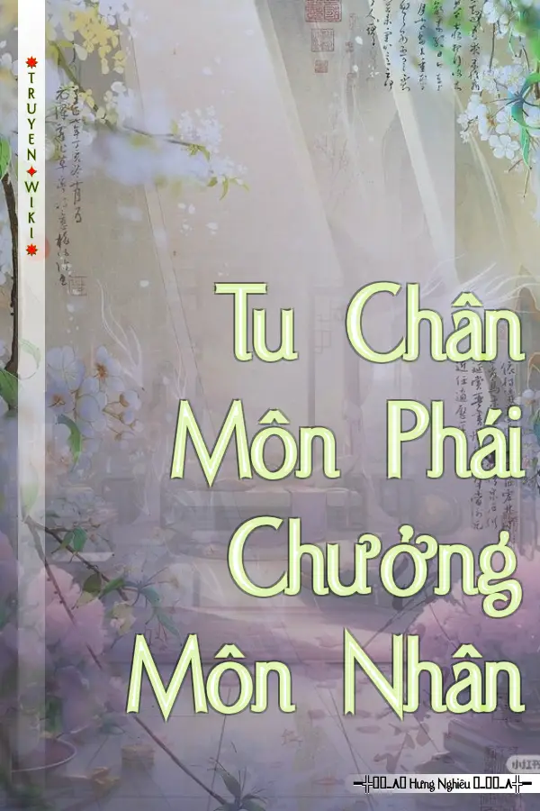 Truyện Tu Chân Môn Phái Chưởng Môn Nhân