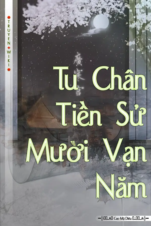 Truyện Tu Chân Tiền Sử Mười Vạn Năm