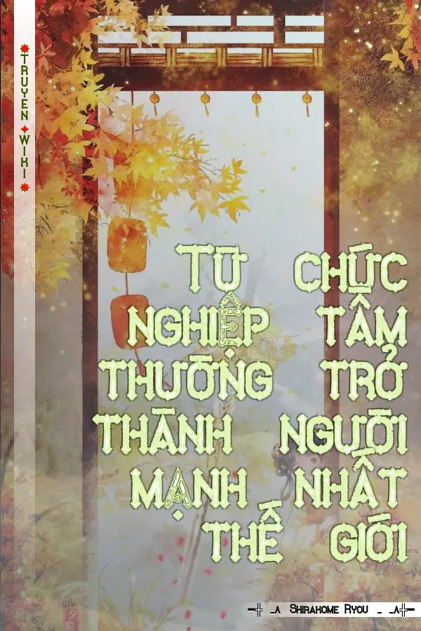 Từ chức nghiệp tầm thường trở thành người mạnh nhất thế giới