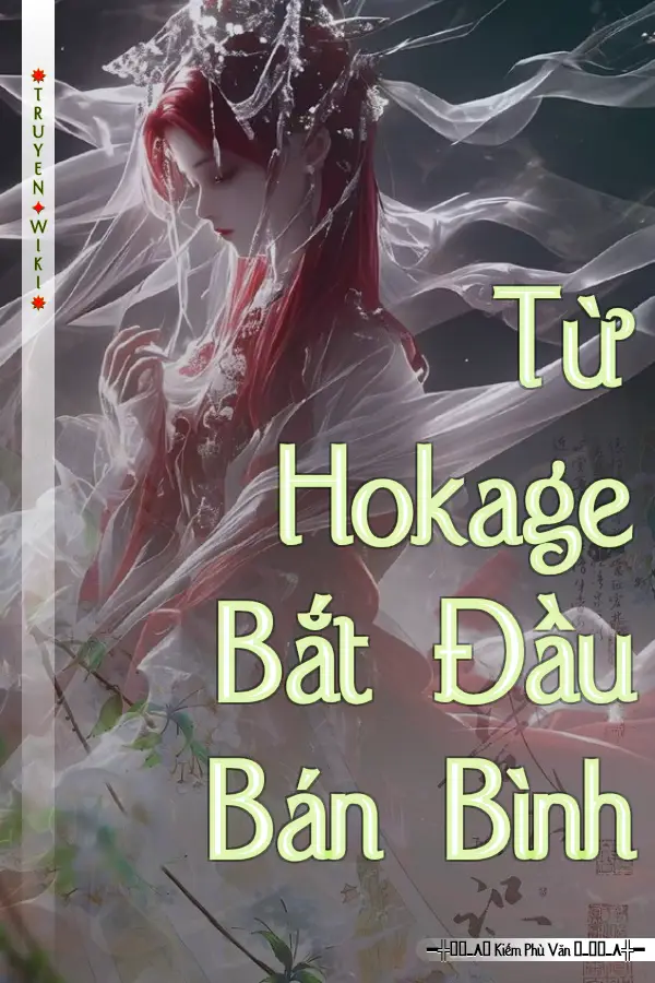 Từ Hokage Bắt Đầu Bán Bình