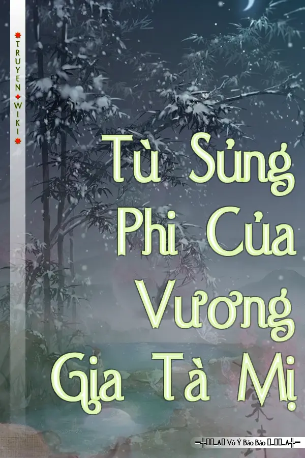 Tù Sủng Phi Của Vương Gia Tà Mị