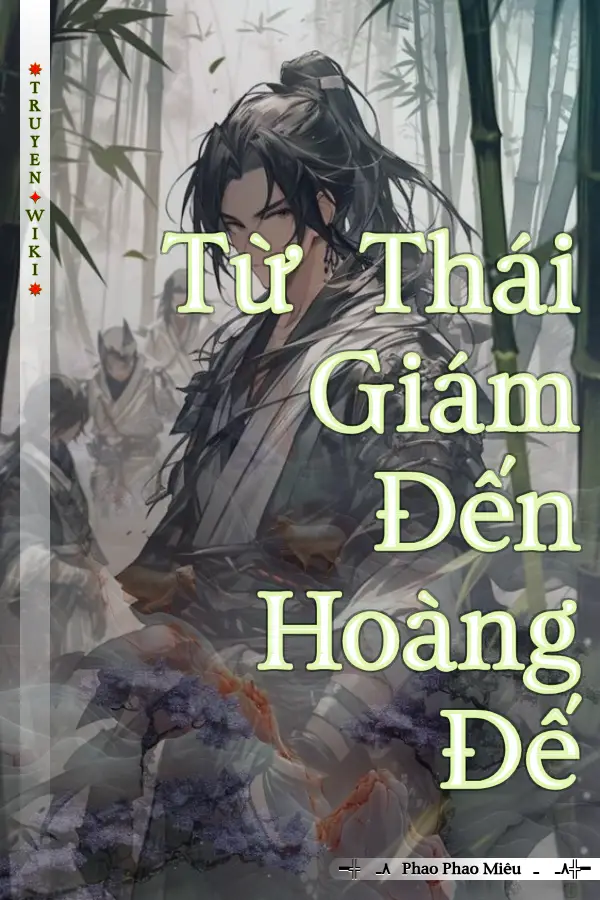 Từ Thái Giám Đến Hoàng Đế