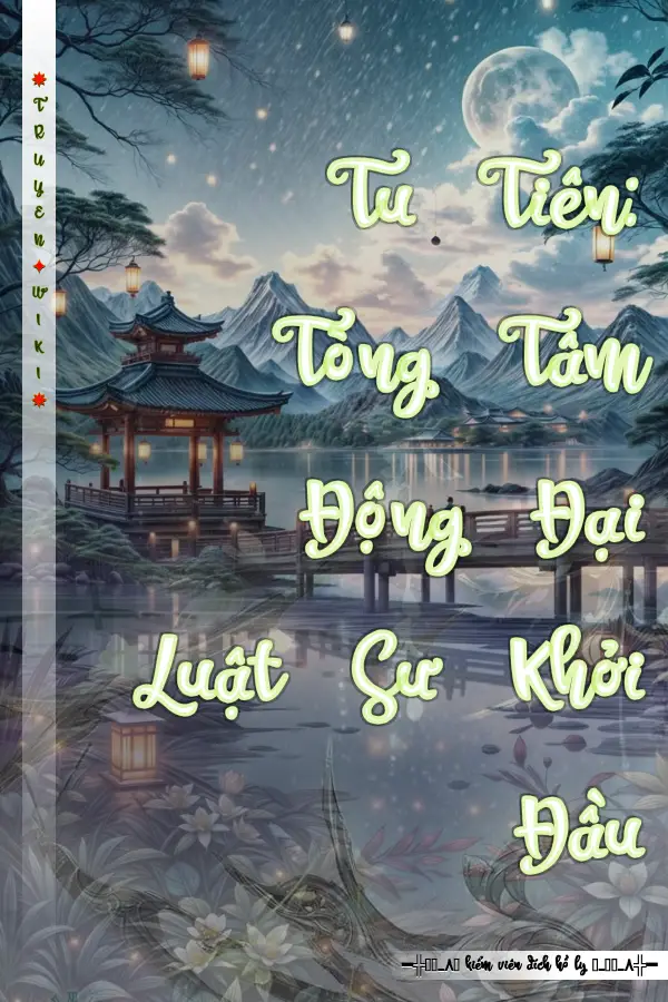 Tu Tiên: Tòng Tâm Động Đại Luật Sư Khởi Đầu