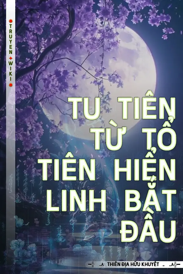 Truyện Tu Tiên Từ Tổ Tiên Hiển Linh Bắt Đầu