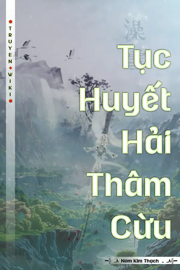 Truyện Tục Huyết Hải Thâm Cừu