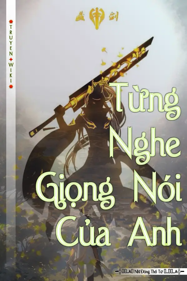 Truyện Từng Nghe Giọng Nói Của Anh