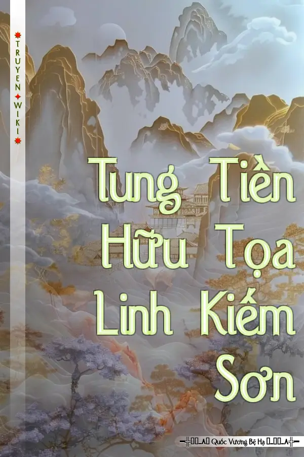 Tung Tiền Hữu Tọa Linh Kiếm Sơn