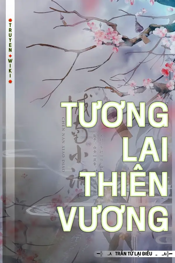 Truyện Tương Lai Thiên Vương