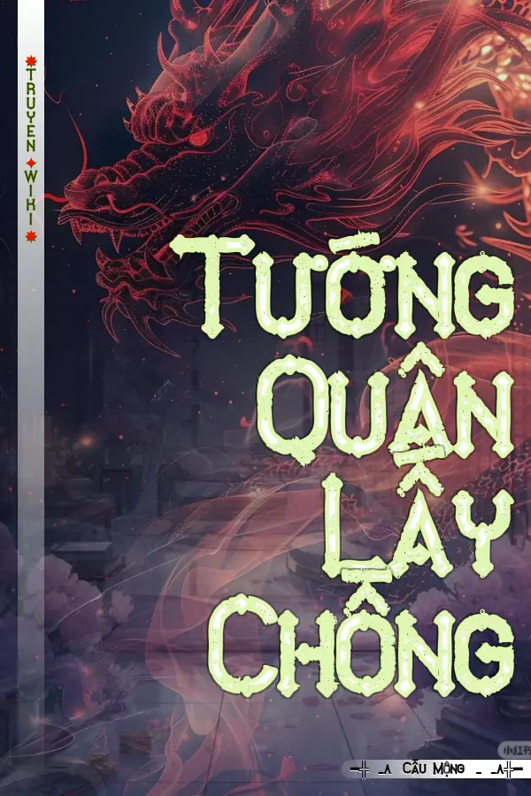 Truyện Tướng Quân Lấy Chồng