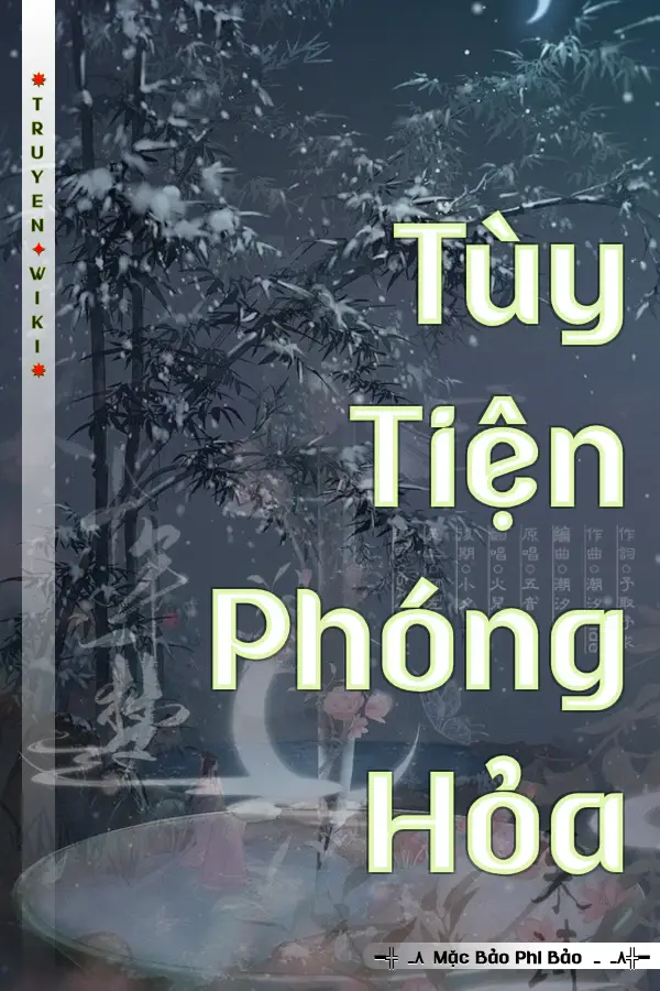 Truyện Tùy Tiện Phóng Hỏa