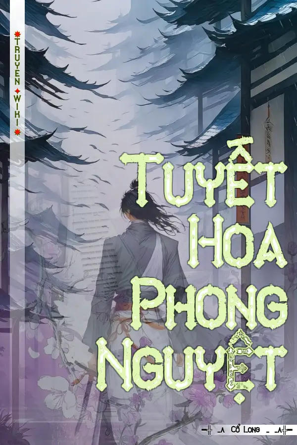 Truyện Tuyết Hoa Phong Nguyệt