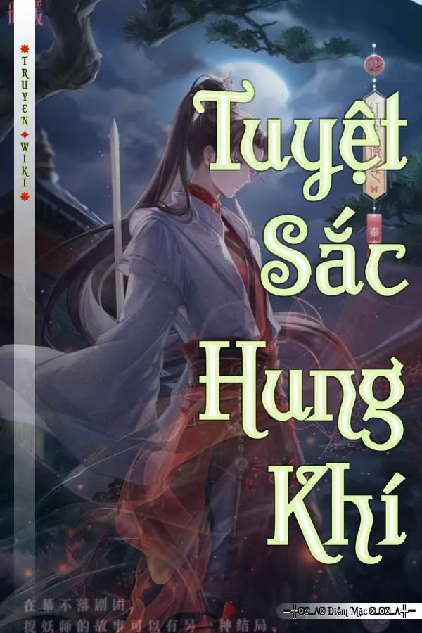 Truyện Tuyệt Sắc Hung Khí