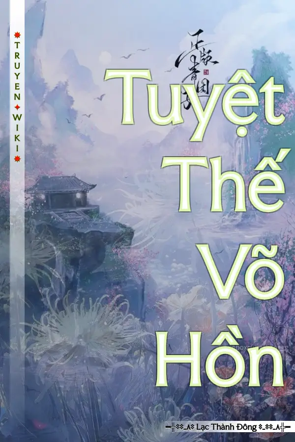 Truyện Tuyệt Thế Võ Hồn