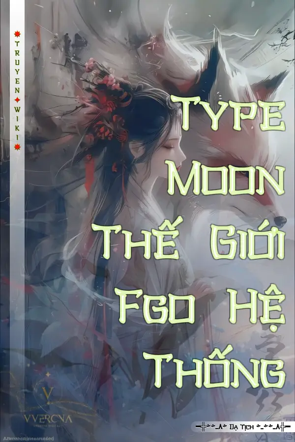 Truyện Type Moon Thế Giới Fgo Hệ Thống