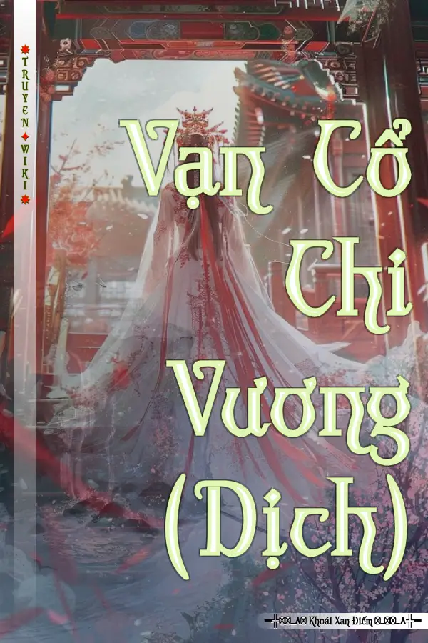 Vạn Cổ Chi Vương (Dịch)