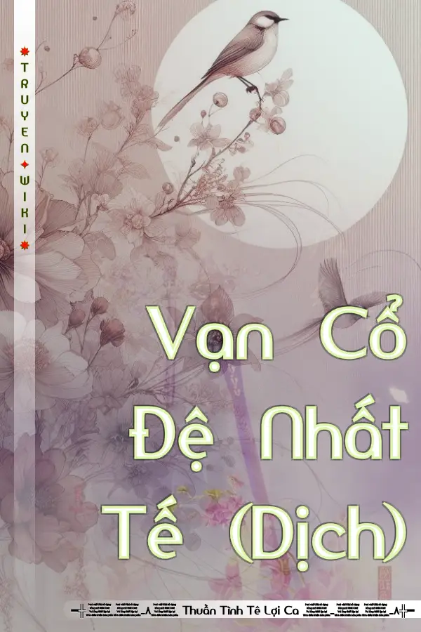 Truyện Vạn Cổ Đệ Nhất Tế (Dịch)