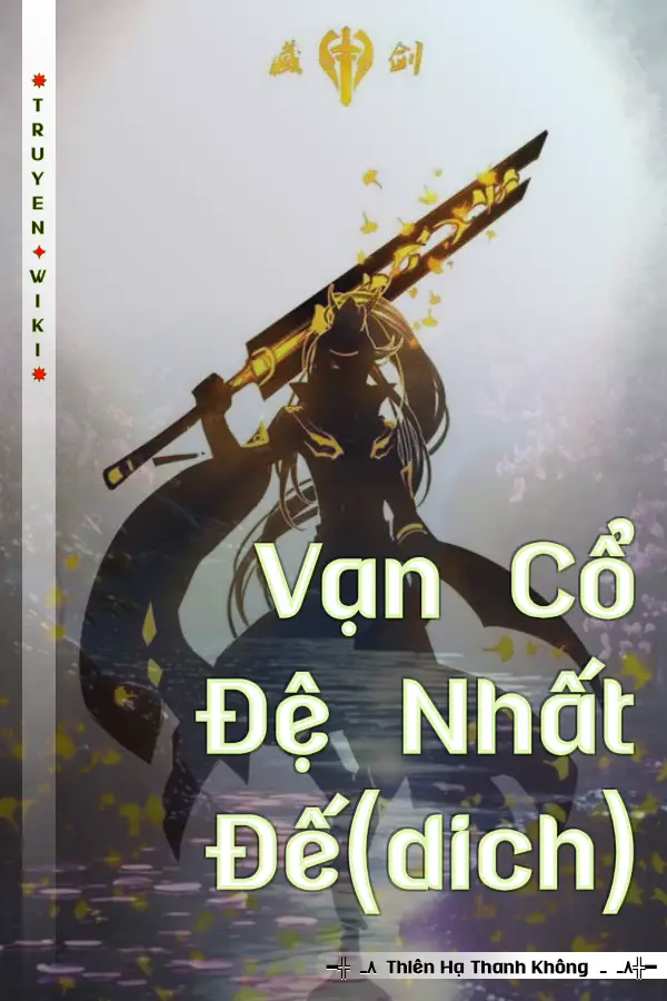 Vạn Cổ Đệ Nhất Đế(dich)