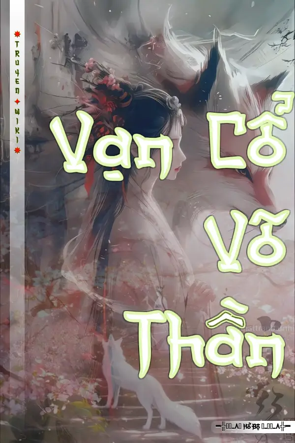 Truyện Vạn Cổ Võ Thần