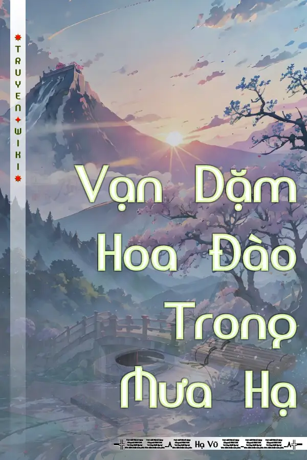 Truyện Vạn Dặm Hoa Đào Trong Mưa Hạ