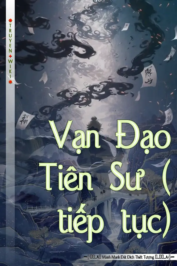 Vạn Đạo Tiên Sư ( tiếp tục)