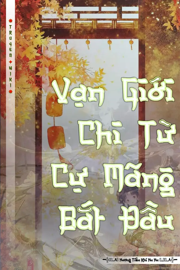 Vạn Giới Chi Từ Cự Mãng Bắt Đầu