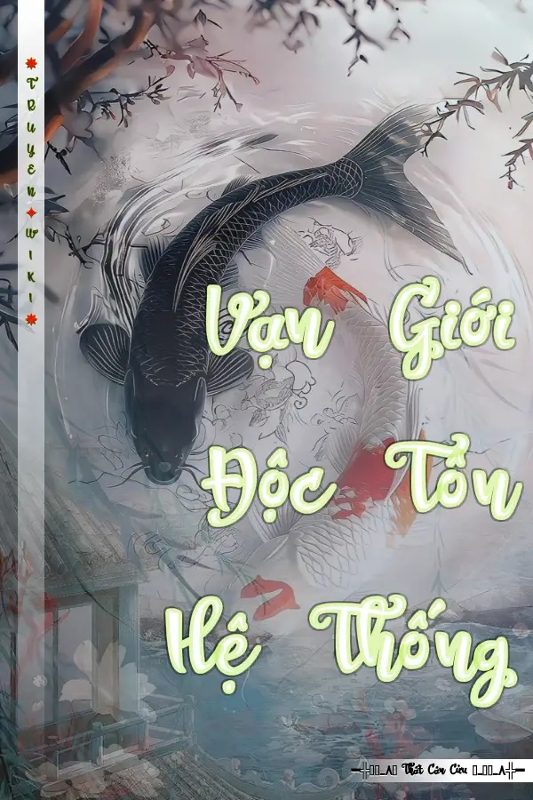 Vạn Giới Độc Tôn Hệ Thống