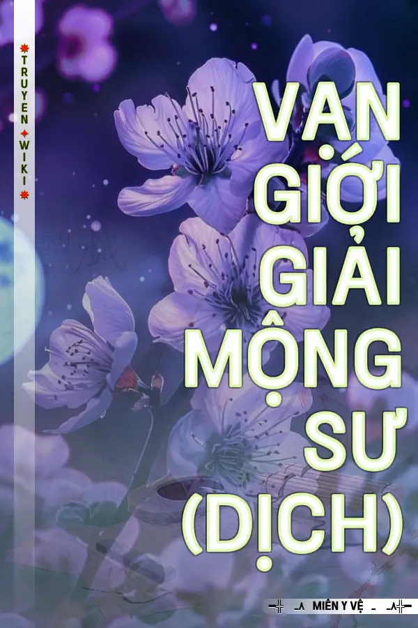 Vạn Giới Giải Mộng Sư (dịch)