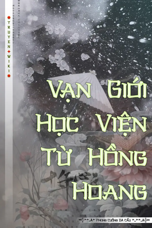 Vạn Giới Học Viện Từ Hồng Hoang