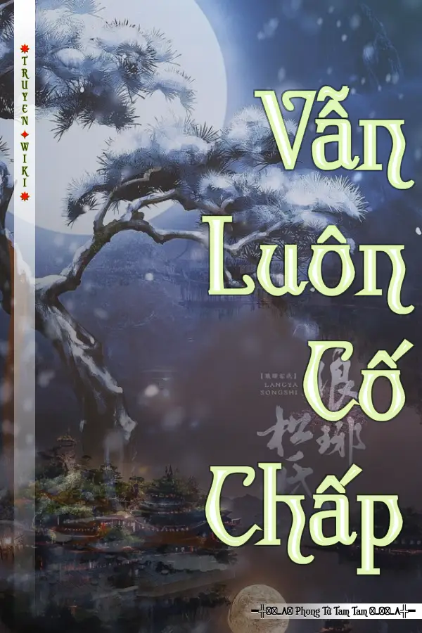 Truyện Vẫn Luôn Cố Chấp