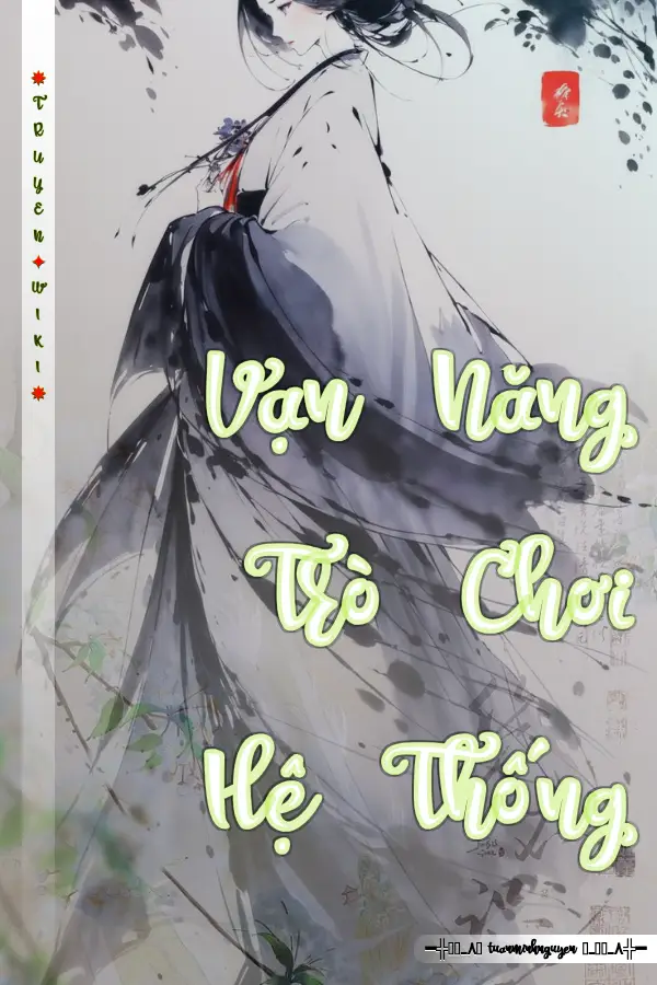 Truyện Vạn Năng Trò Chơi Hệ Thống