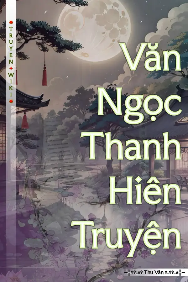 Văn Ngọc Thanh Hiên Truyện