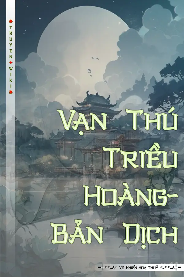 Vạn Thú Triều Hoàng- Bản Dịch