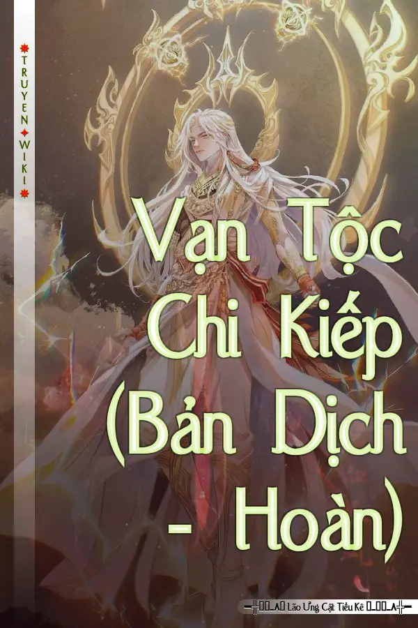 Vạn Tộc Chi Kiếp (Bản Dịch - Hoàn)