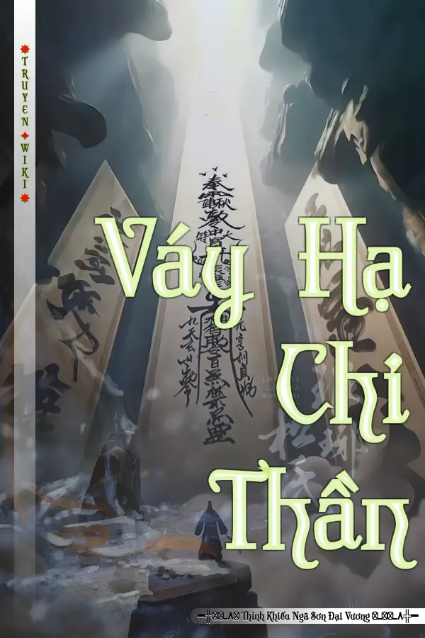 Truyện Váy Hạ Chi Thần