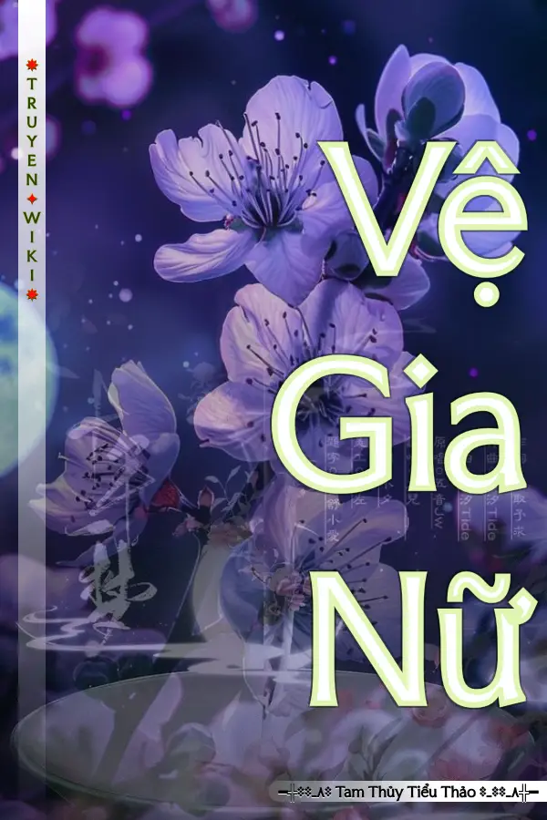 Truyện Vệ Gia Nữ