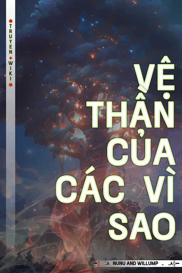 Truyện Vệ Thần Của Các Vì Sao