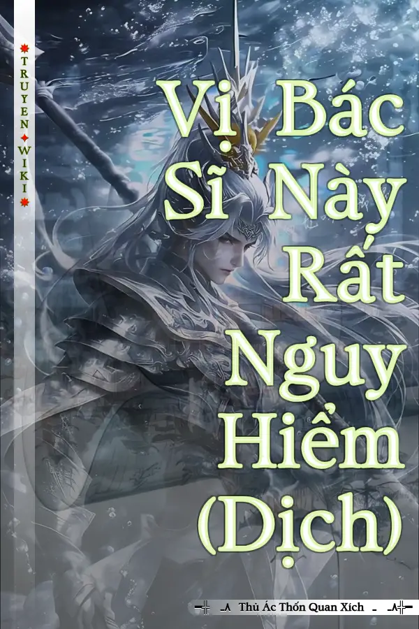 Vị Bác Sĩ Này Rất Nguy Hiểm (Dịch)