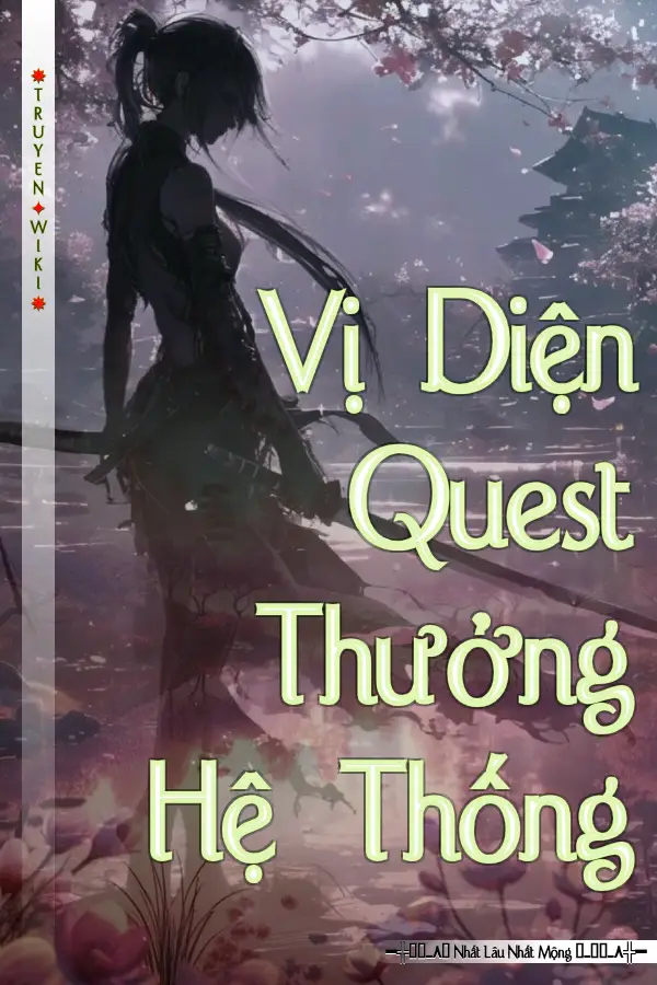 Vị Diện Quest Thưởng Hệ Thống