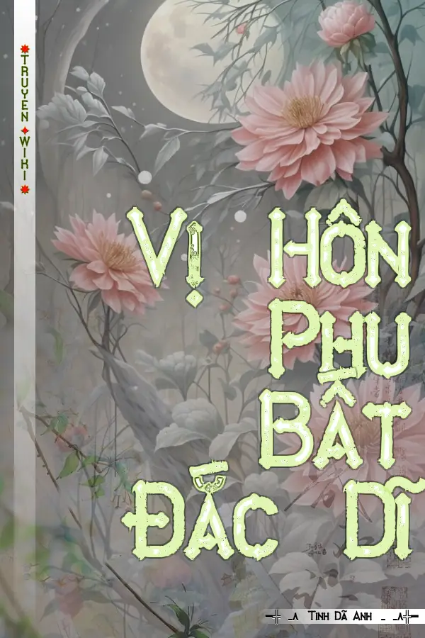 Truyện Vị Hôn Phu Bất Đắc Dĩ