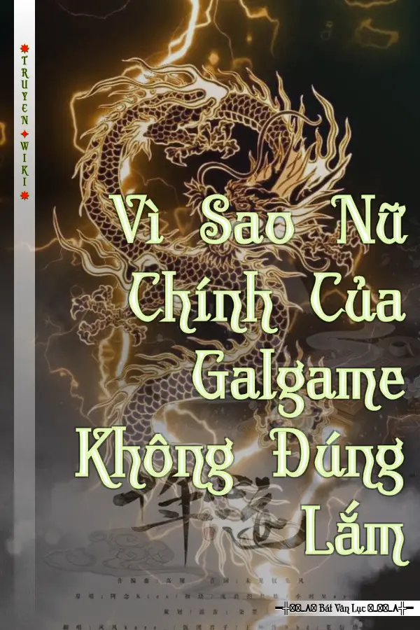 Truyện Vì Sao Nữ Chính Của Galgame Không Đúng Lắm