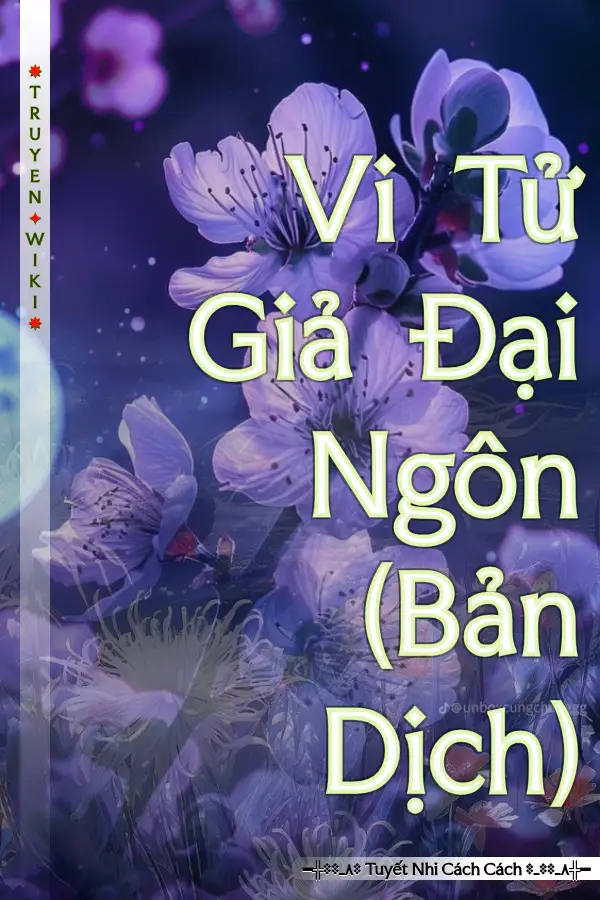 Vi Tử Giả Đại Ngôn (Bản Dịch)